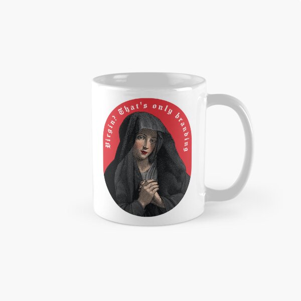 Item preview, Virgin Mary "Virgin? That's  only branding" designed and sold by gayishdesign.