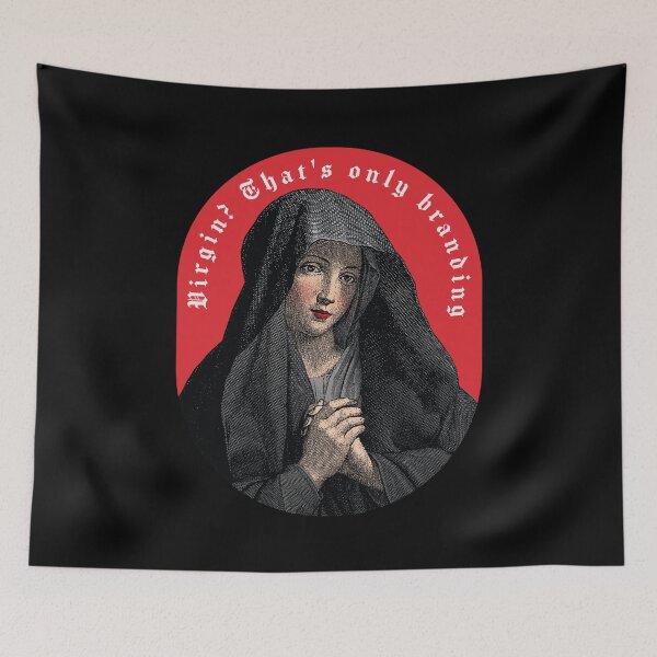 Item preview, Virgin Mary "Virgin? That's  only branding" designed and sold by gayishdesign.