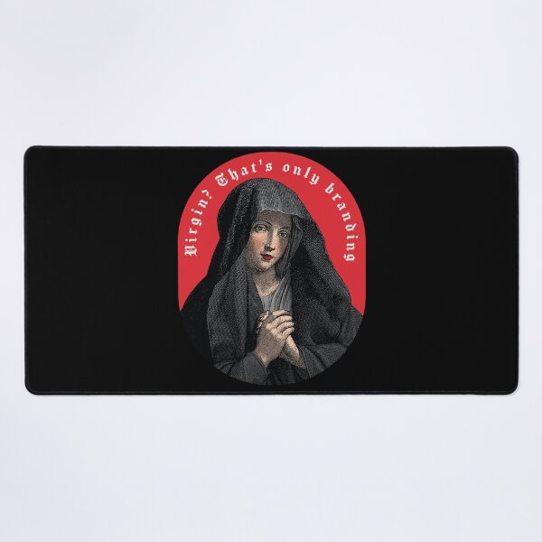 Item preview, Virgin Mary "Virgin? That's only branding" designed and sold by gayishdesign.