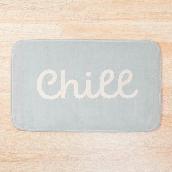 Item preview, "Chill" Relaxed, Cozy Style designed and sold by ElizabethCoelho.