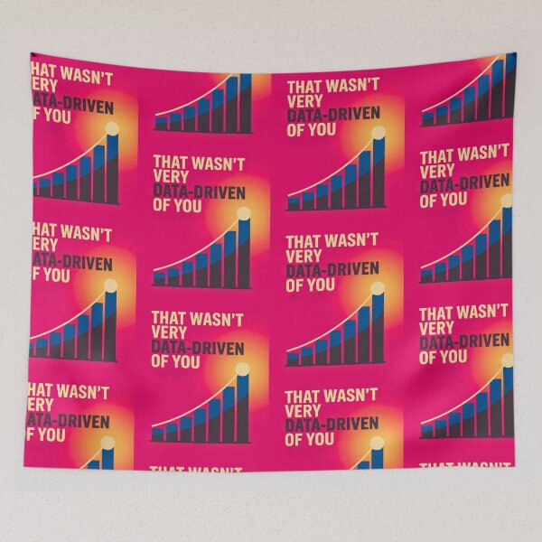 Item preview, That wasn't very data-driven of you designed and sold by Agu210.