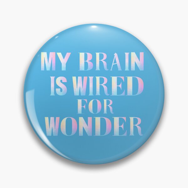 Item preview, My Brain Is Wired for Wonder – Neurodivergent Affirmation designed and sold by Design_Your_Day.