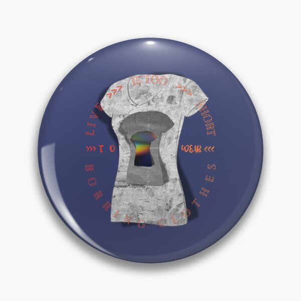 Item preview, Life Is Too Short To Wear Boring Clothes designed and sold by RaniaMaay.