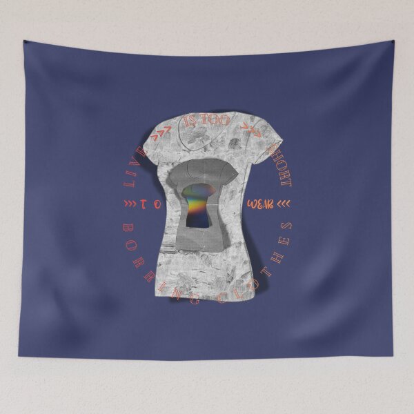 Item preview, Life Is Too Short To Wear Boring Clothes designed and sold by RaniaMaay.