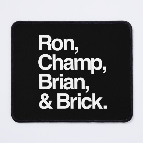 Item preview, Ron, Champ, Brian, & Brick designed and sold by The Common Tee.
