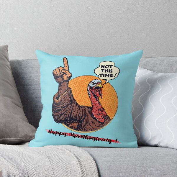 Item preview, Angry Turkey Says: Not This Time! Happy Thanksgiving designed and sold by Stanley the Creator.