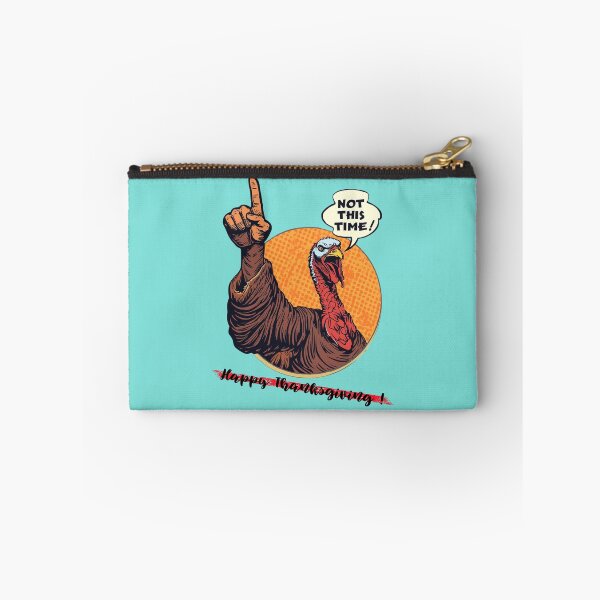 Item preview, Angry Turkey Says: Not This Time! Happy Thanksgiving designed and sold by Stanley the Creator.