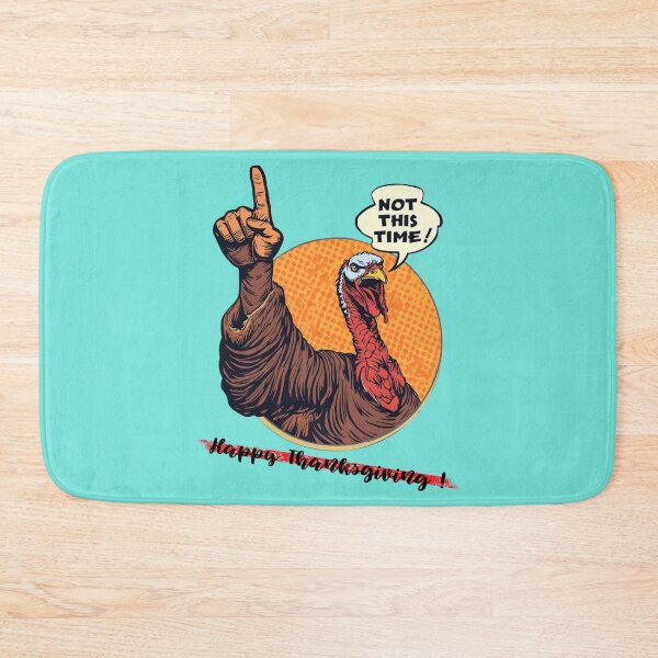 Item preview, Angry Turkey Says: Not This Time! Happy Thanksgiving designed and sold by Stanley the Creator.