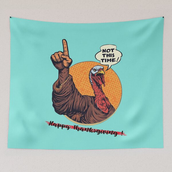 Item preview, Angry Turkey Says: Not This Time! Happy Thanksgiving designed and sold by Stanley the Creator.