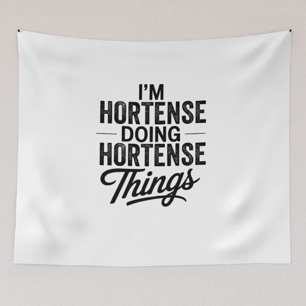 Item preview, I'm Hortense Doing Hortense Things designed and sold by Oussinc.