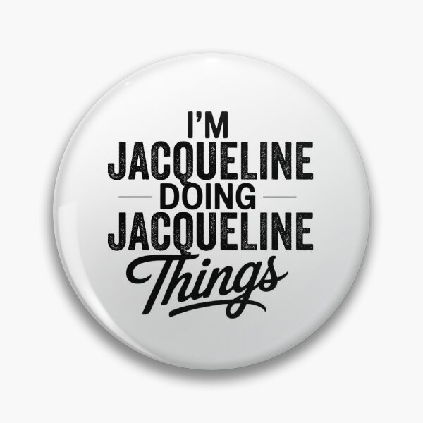 Item preview, I'm Jacqueline Doing Jacqueline Things designed and sold by Oussinc.