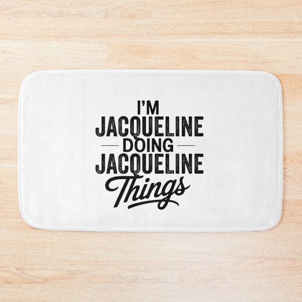 Item preview, I'm Jacqueline Doing Jacqueline Things designed and sold by Oussinc.