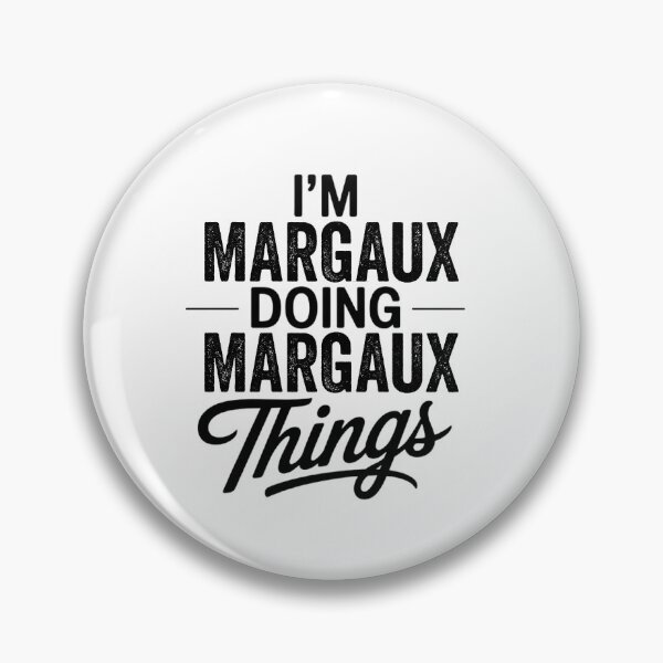 Item preview, I'm Margaux Doing Margaux Things designed and sold by Oussinc.