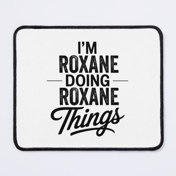 Item preview, I'm Roxane Doing Roxane Things designed and sold by Oussinc.