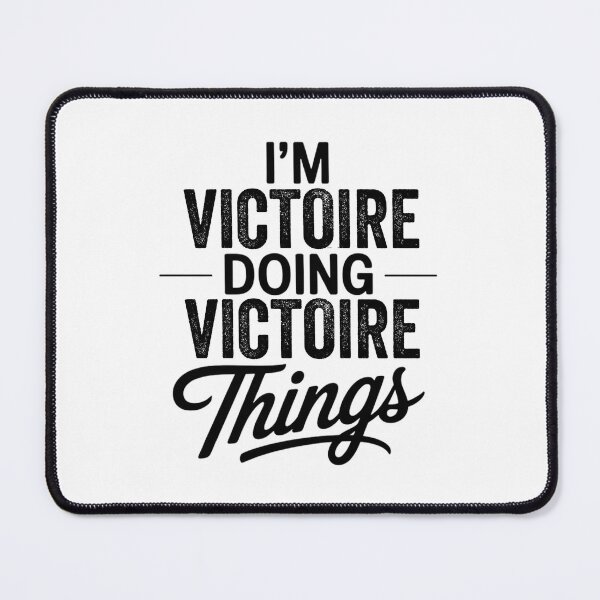 Item preview, I'm Victoire Doing Victoire Things designed and sold by Oussinc.