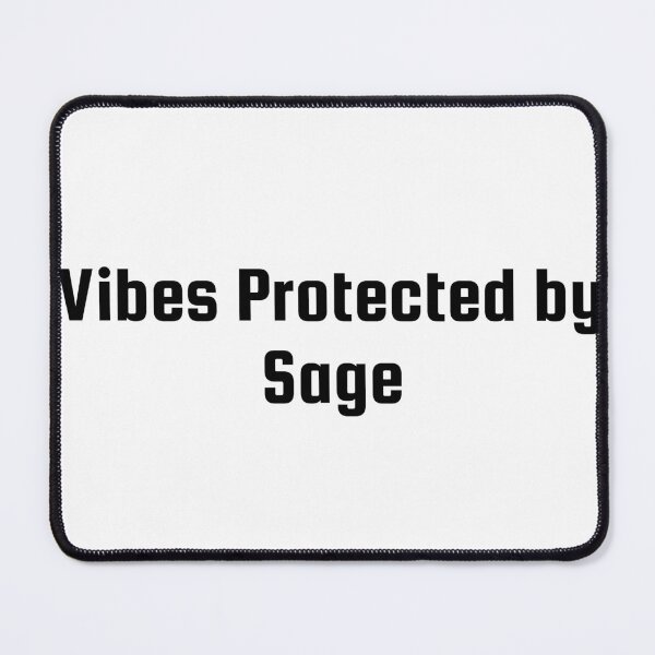 Item preview, Vibes Protected by Sage designed and sold by Ninjacatoff.