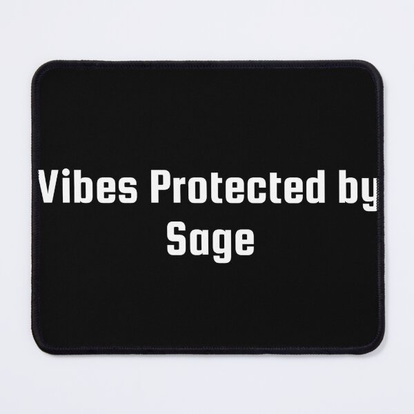 Item preview, Vibes Protected by Sage designed and sold by Ninjacatoff.
