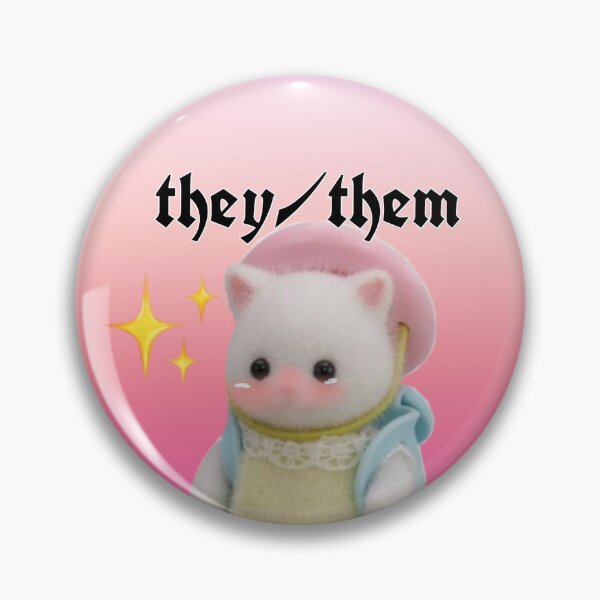 Item preview, Calico critter cat pronoun pin they/them designed and sold by unequivocallyso.