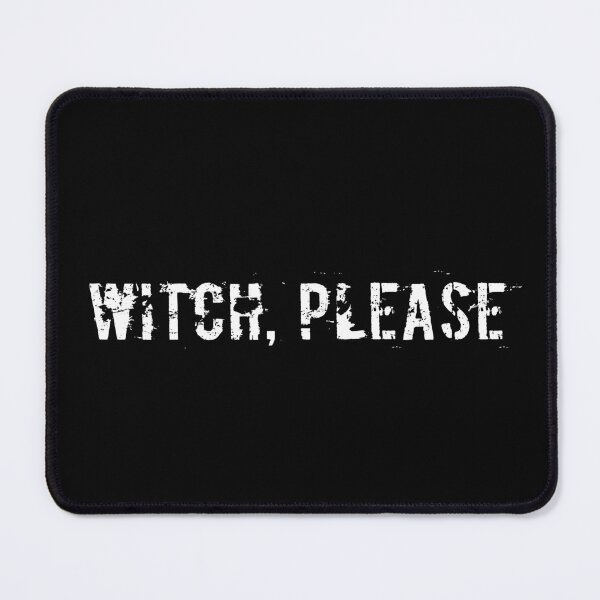 Item preview, Witch, Please designed and sold by Ninjacatoff.