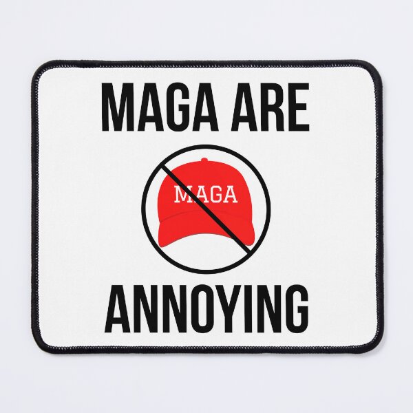 Item preview, MAGA are annoying  designed and sold by Rachel the Artist .