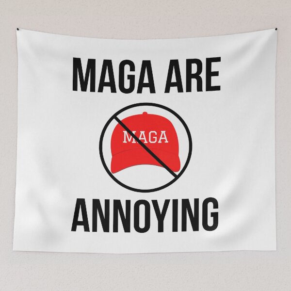 Item preview, MAGA are annoying  designed and sold by Rachel the Artist .