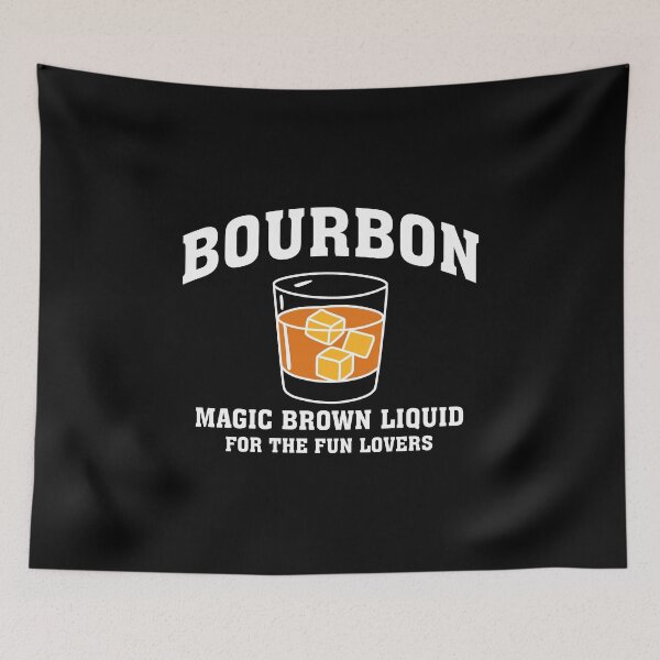 Item preview, Bourbon Magic Brown Liquid For The Fun Lovers designed and sold by NQArtist.