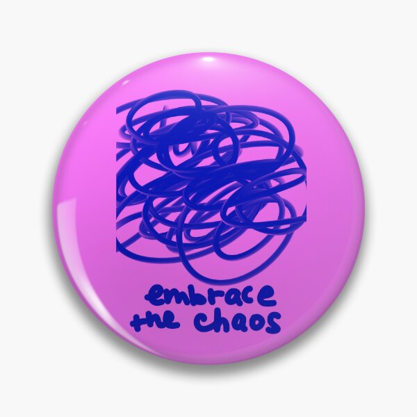 Item preview, Embrace the chaos designed and sold by MMysteryArtist.
