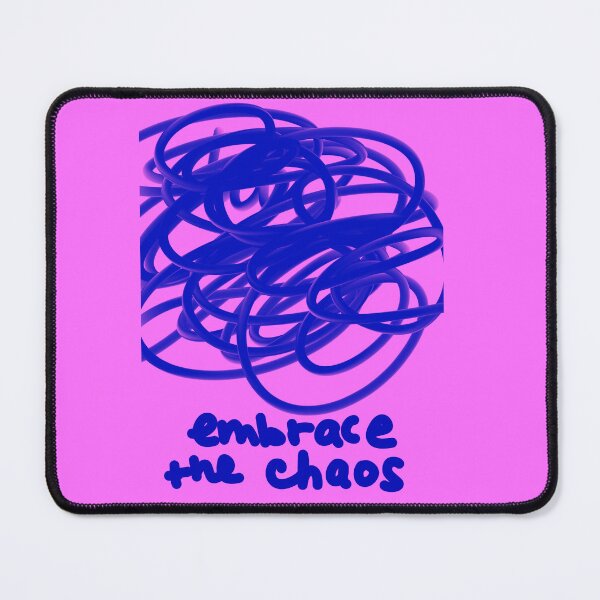 Item preview, Embrace the chaos designed and sold by MMysteryArtist.