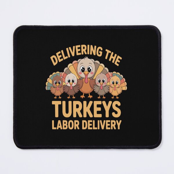 Item preview, Delivering The Cutest Turkeys Labor & Delivery Thanksgiving designed and sold by VladoZork.