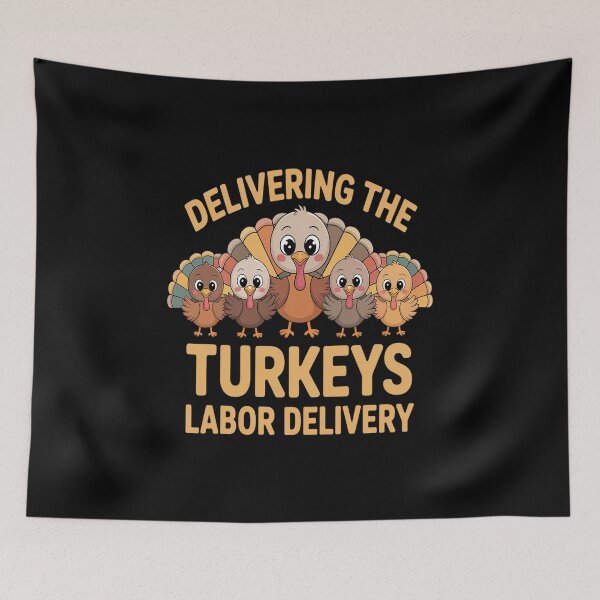 Item preview, Delivering The Cutest Turkeys Labor & Delivery Thanksgiving designed and sold by VladoZork.