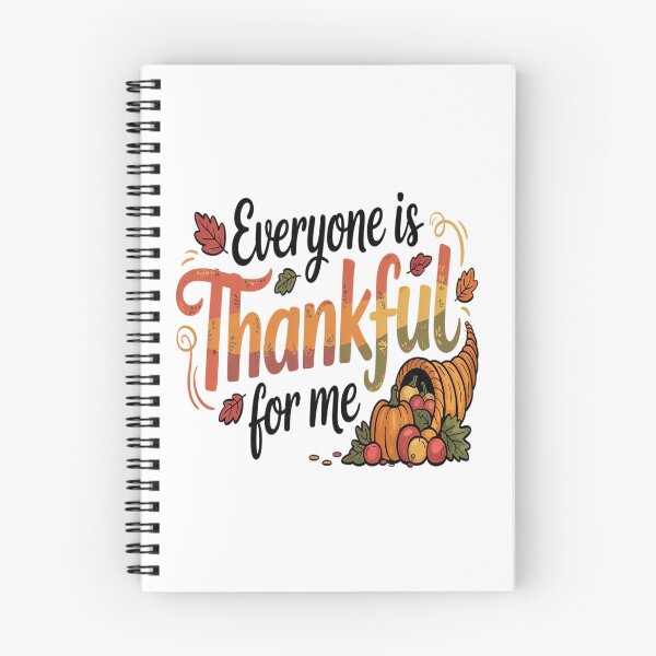 Item preview, Everyone Is Thankful for Me Funny Family  designed and sold by VladoZork.