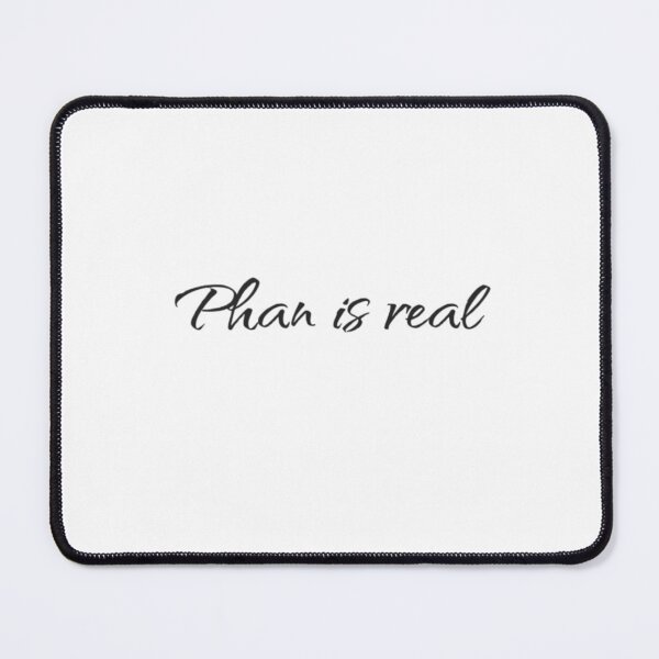 Item preview, Phan is real designed and sold by PhandomSHOP.
