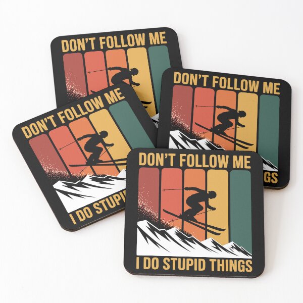 Item preview, Funny Don't Follow Me I Do Stupid Things Skiing designed and sold by legendaryskins.