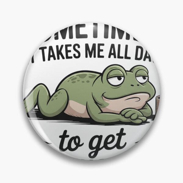 Item preview, Lazy Frog Sometimes It Takes All Day to Get Nothing Done designed and sold by JossDesign15.