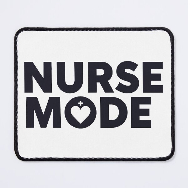 Item preview, Nurse Mode: Activated – Healthcare Pride Design designed and sold by JeeFoSnP.