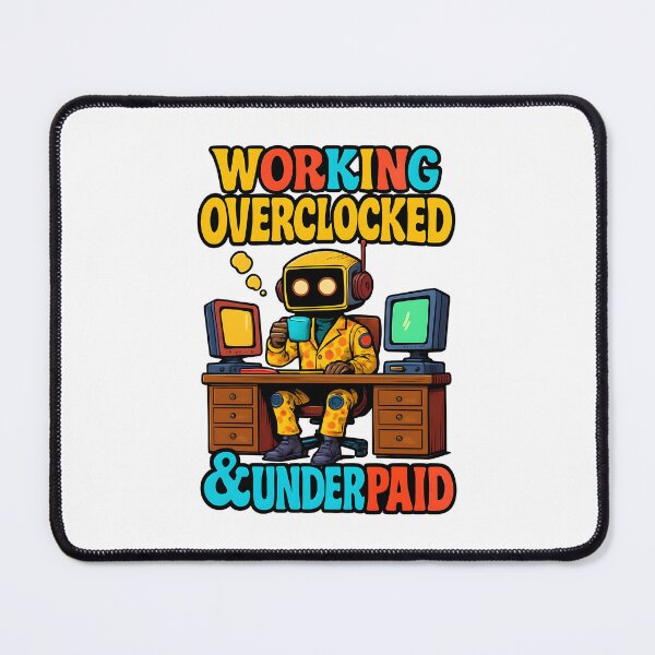 Item preview, Overclocked & Underpaid - Glitch Core AI Burnout  designed and sold by Dazzle-Sizzle.