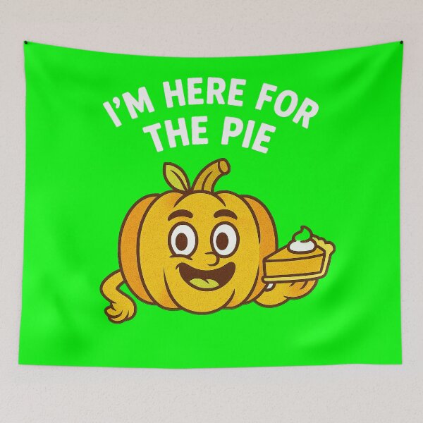 Item preview, I'm Here For The Pie - V6 designed and sold by WheelieGdArt.