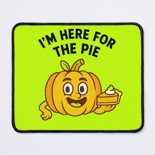 Item preview, I'm Here For The Pie - V2 designed and sold by WheelieGdArt.