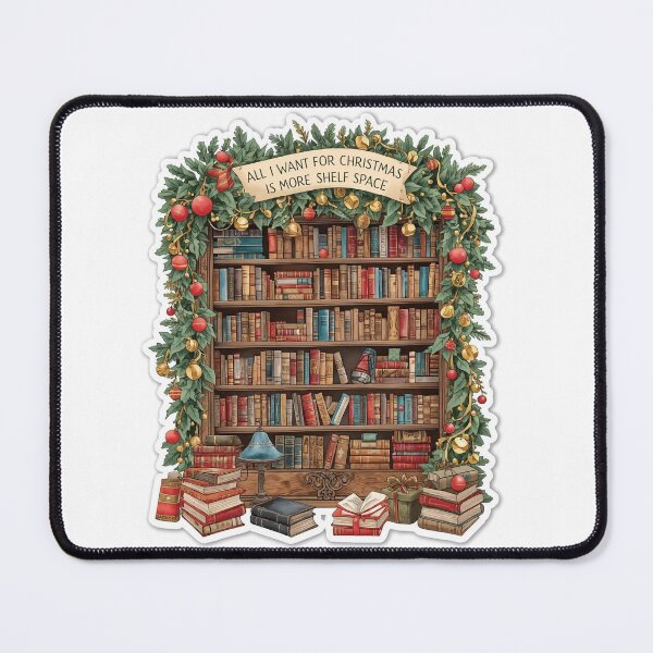 Item preview, All I Want for Christmas Is More Shelf Space designed and sold by CozyinTime.