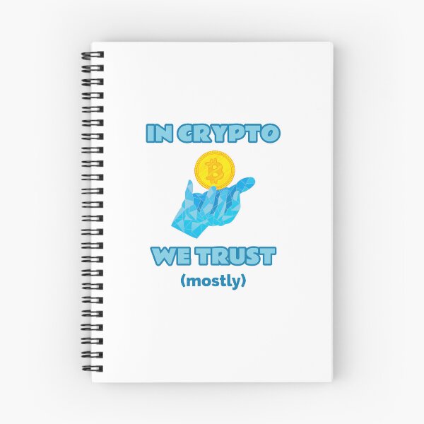 Item preview, In Crypto We Trust (mostly) designed and sold by thebestbysteph.