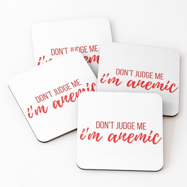 Item preview, Don't Judge Me I'm Anemic designed and sold by Bodelvern.