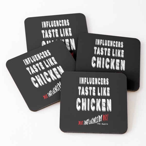 Item preview, Influencer Parody Humor T‑Shirt – “Influencers Taste Like Chicken” Die Influencers Die The Movie Official Tee designed and sold by Psychoactive Circus Merch.