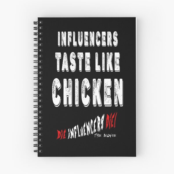Item preview, Influencer Parody Humor T‑Shirt – “Influencers Taste Like Chicken” Die Influencers Die The Movie Official Tee designed and sold by Psychoactive Circus Merch.