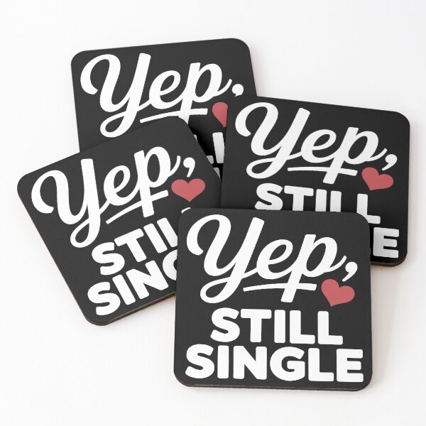 Item preview, Yep Still Single designed and sold by theartfulaspie.
