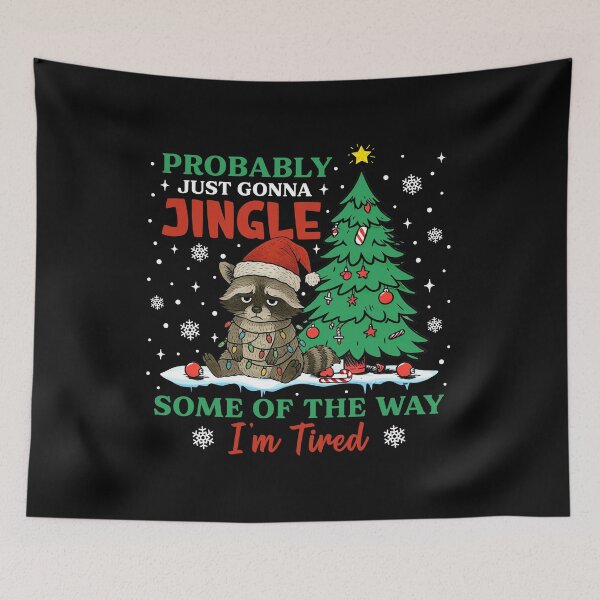 Item preview, Raccoon Probably Just Gonna Jingle Some Of The Way I’m Tired Funny Christmas designed and sold by AnitaBice.