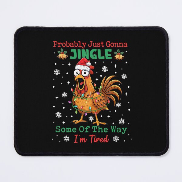 Item preview, Chicken Probably Just Gonna Jingle Some Of The Way I’m Tired Funny Christmas designed and sold by AnitaBice.