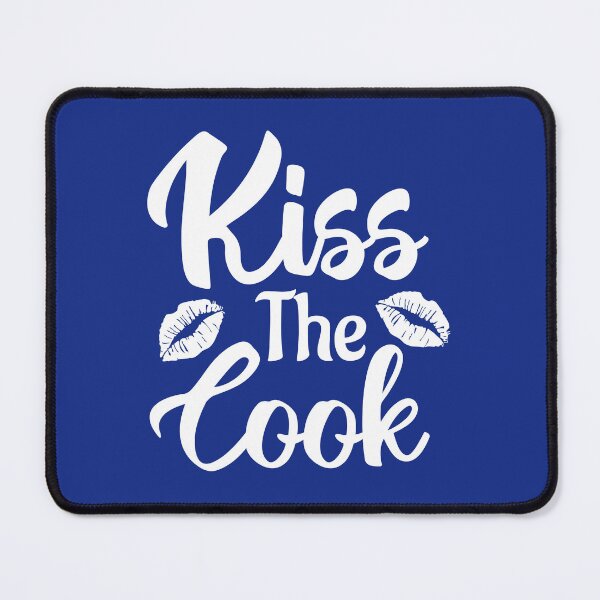 Item preview, Kiss The Cook Funny Novelty. Funny Cooking Quote. Cook Lover designed and sold by DesignHouse07.