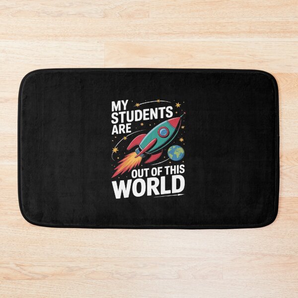 Item preview, My Students Are Out Of This World Science Teachers Rocket  designed and sold by dainegilbert.