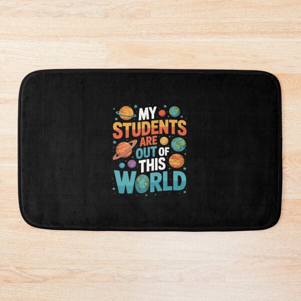 Item preview, My Students Are Out of This World Space Science Teache  designed and sold by dainegilbert.