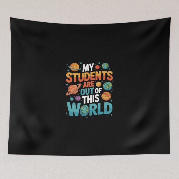 Item preview, My Students Are Out of This World Space Science Teache  designed and sold by dainegilbert.